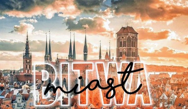 Bitwa miast| runda 2