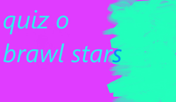 Quiz o BrawlStars 12.05.2024