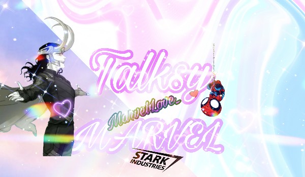 Talksy z MarvelLove i Marvelem #49