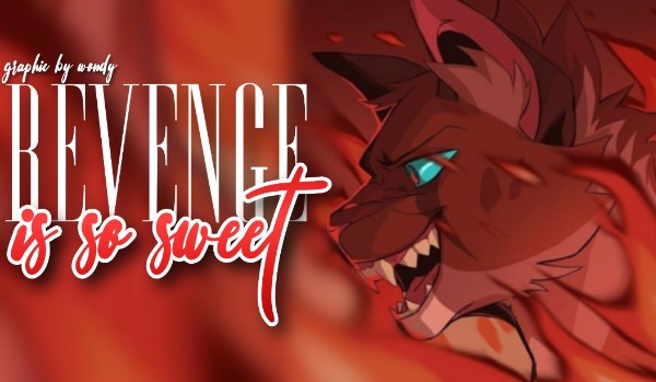 Revenge is so sweet! / Rozdział 2