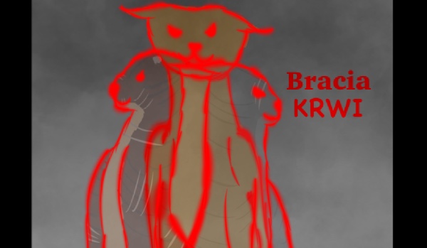 Bracia krwi |rozdział 15|