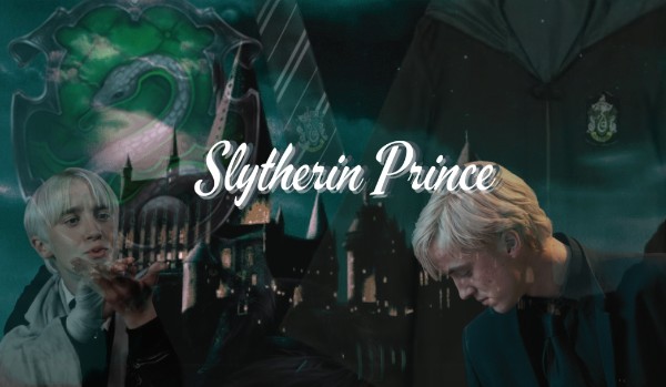 Slytherin Prince – ^Chapter five^