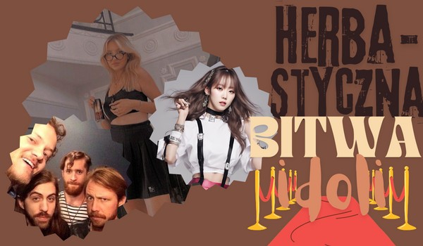 HERBASTYCZNA bitwa idoli! (03)