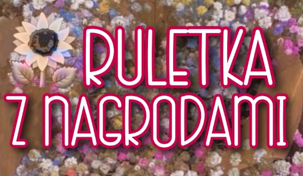 Ruletka z nagrodami ~wyniki