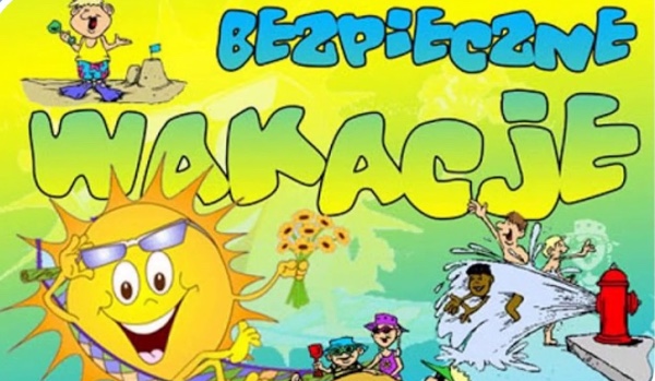 BEZPIECZNE WAKACJE
