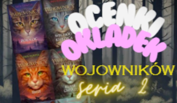 | Oceny książek z wojowników |2 seria|