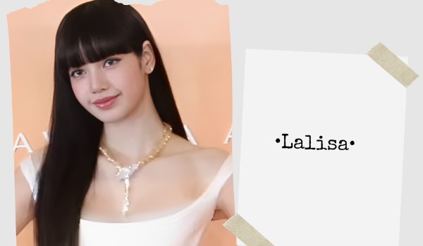 • Lalisa • prologue