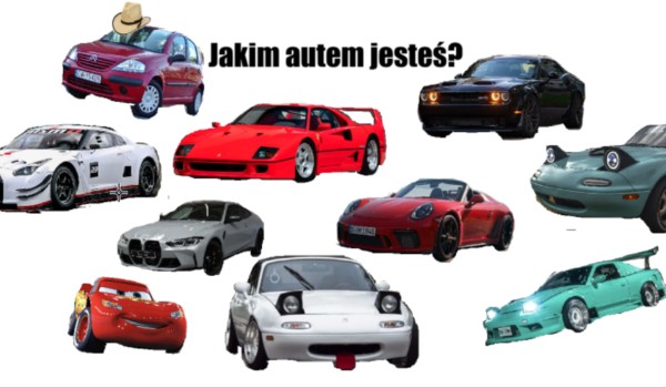 Jakim autem jesteś?