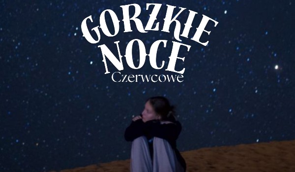 Gorzkie Noce Czerwcowe • 00