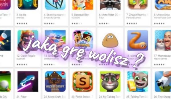 Jaką grę wolisz ?