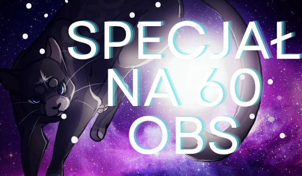 Specjał na 60 obs