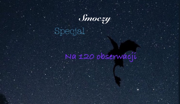 Special na 120 obserwacji|zamknięte