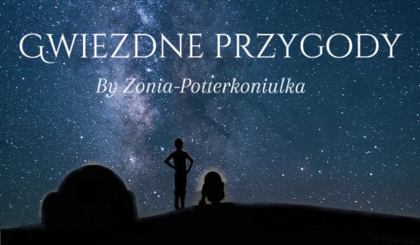 Gwiezdne przygody. Rozdział 8.