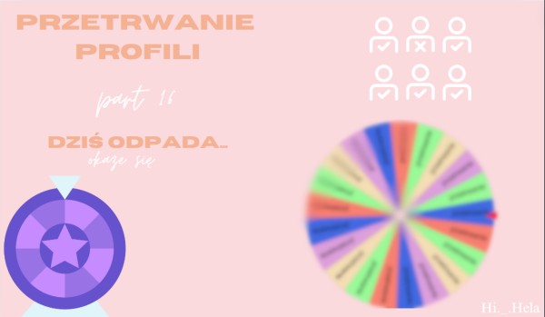 Przetrwanie profili part 16