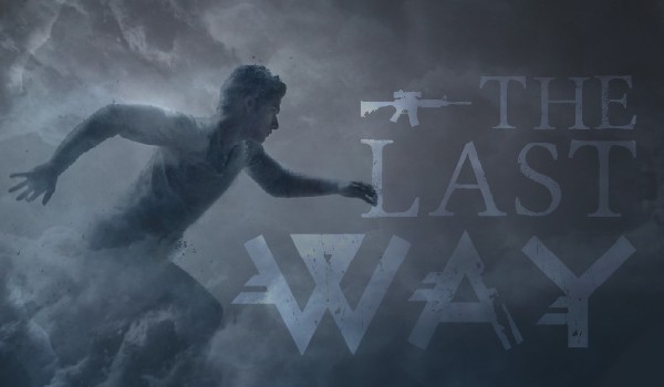 The Last Way | rozdział pierwszy
