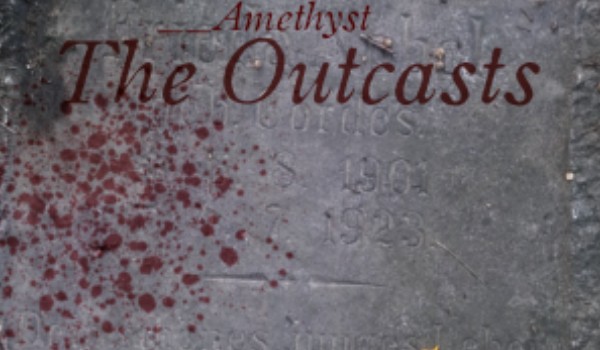 „The Outcasts” – rozdział 2