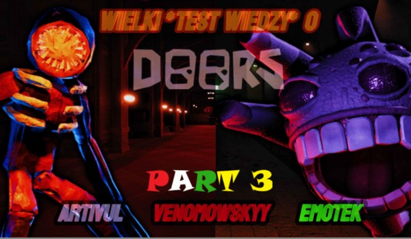 Wielki *Test Wiedzy* o Doors (Part 3)
