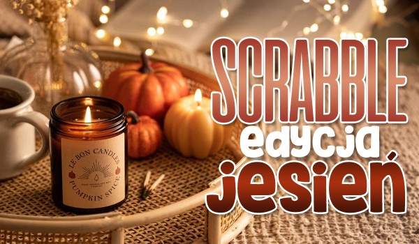 Scrabble – edycja jesień!