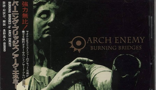 Arch Enemy – Part 3 – Burning Bridges