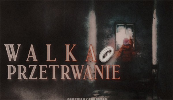 Walka o przetrwanie – Prolog