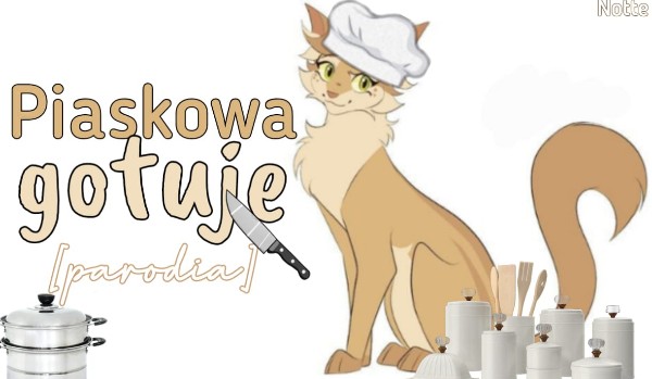 Piaskowa gotuje |Parodia|