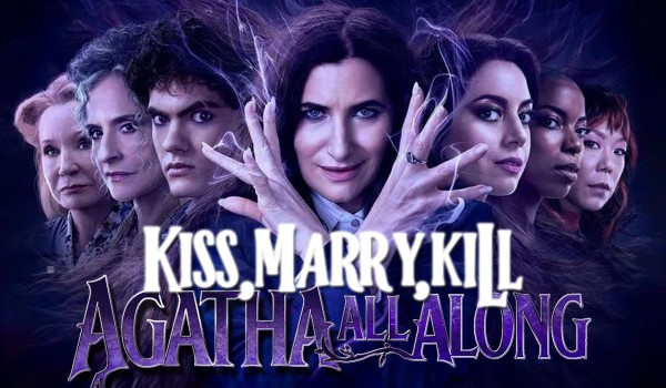 Kiss, Marry, Kill – Agatha All Along!