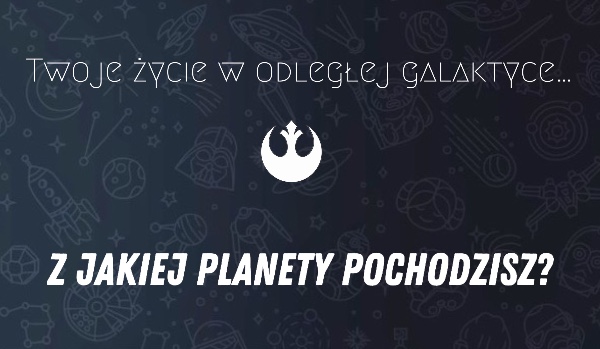 Twoje życie w odległej galaktyce. #2