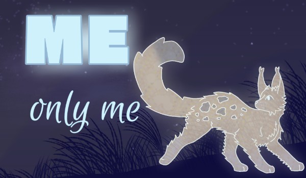 «Me, only me» One-Shot