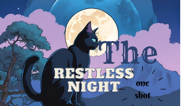 The Restless night – one shot