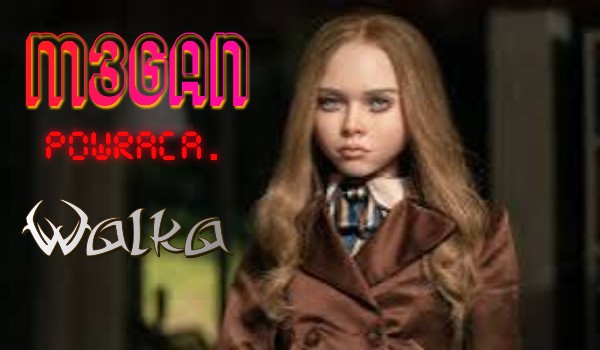 M3gan powraca. Walka