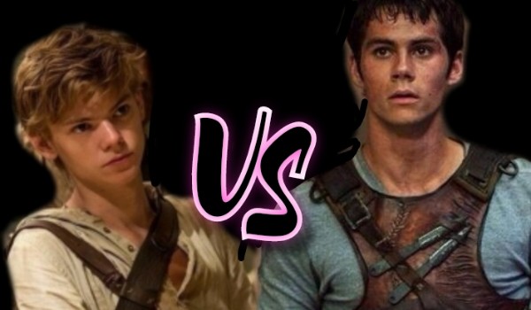 Kto lepszy Newt czy Thomas