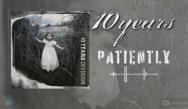 Jaką zdrapiesz piosenkę z tekstem pochodzącą z albumu „Division” 10 Years?