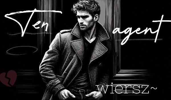 Ten agent|wiersz~