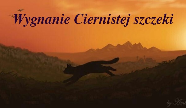 Wygnanie Ciernistej Szczęki +{Rozdział 2}+