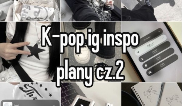 Pomysły na Instagramowe konto k-popowe cz. 2