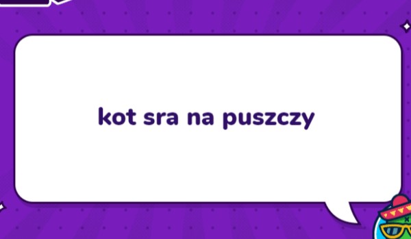 uhhhhhhhhh co miałem zrobić