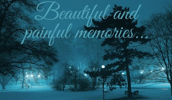 Beautiful and painful memories… | One shot