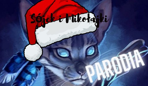 ,,Sójek i mikołajki” – czyli wojakowa parodia!