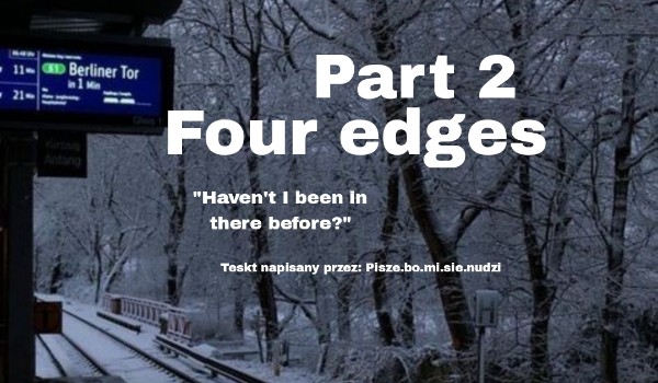 Four edges Part 2