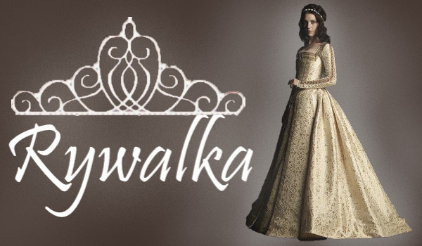 |Rywalka| – chapter six