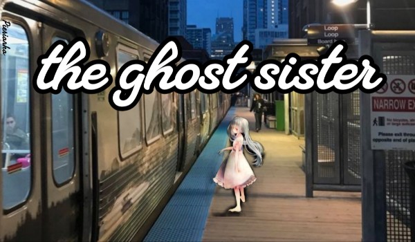 the ghost sister|1