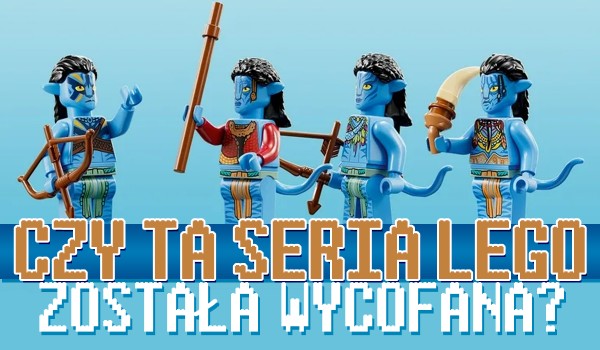 Czy ta seria Lego została wycofana?