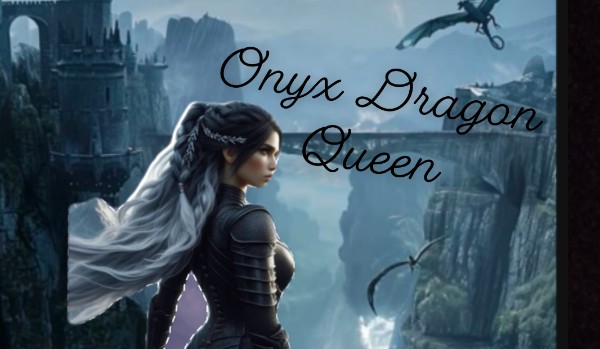 Onyx Dragon Queen #2