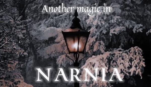 Another magic in Narnia.