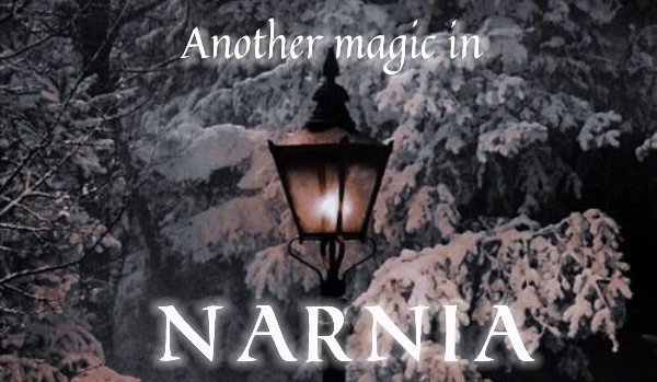 Another magic in Narnia.