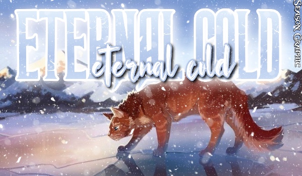 Eternal Cold ・Chapter one ・