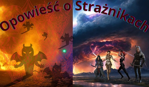 Opowieść o Strażnikach ~ 5