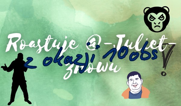 JULIET TO SMIEC! RAP!