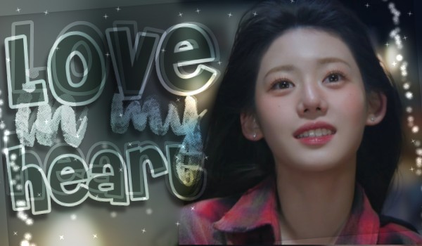 Love in my heart [1]