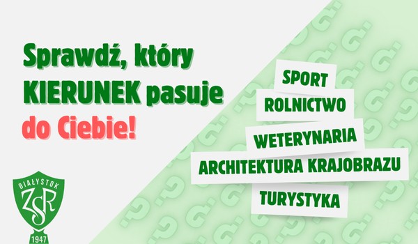Który kierunek pasuje do Ciebie? ZSR w Białymstoku